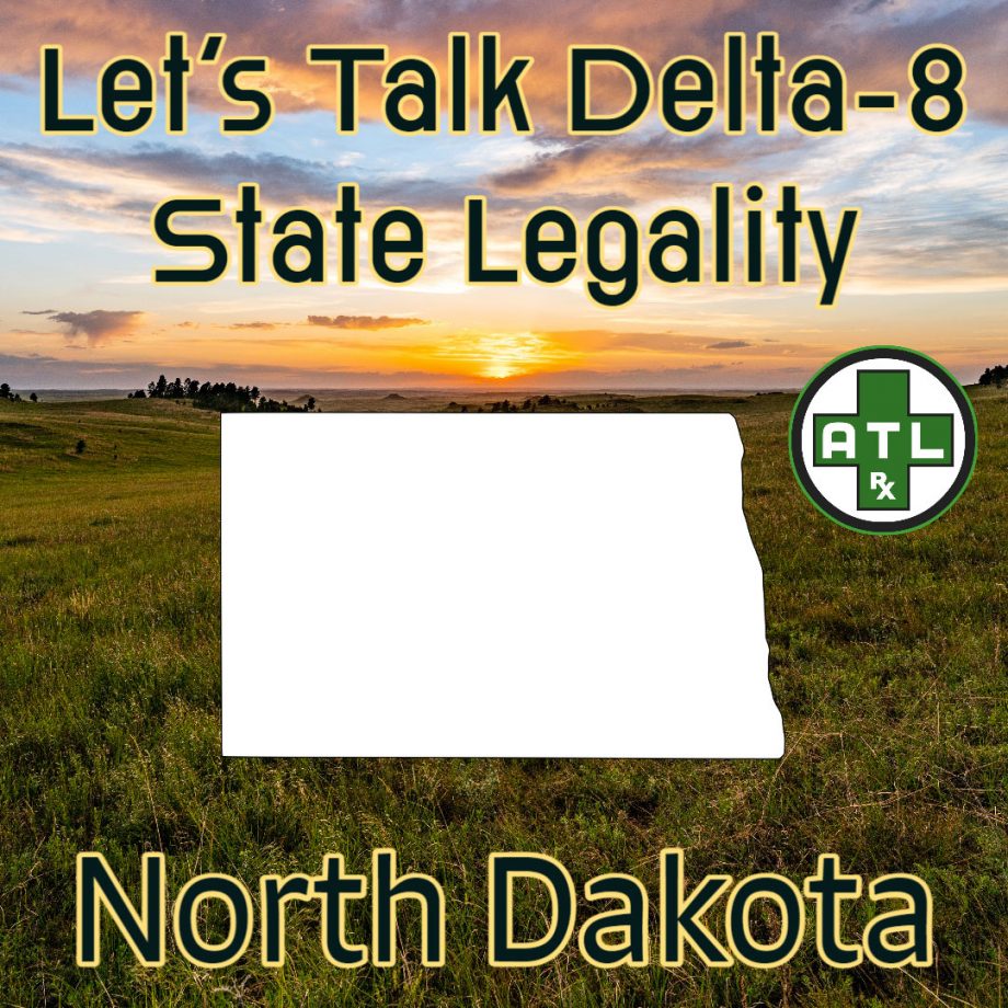 Let’s Talk Delta-8 State Legality: North Dakota