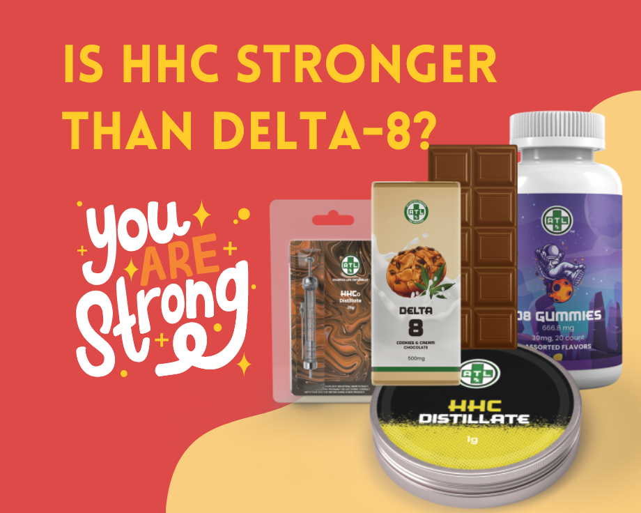Is HHC Stronger Than Delta-8?