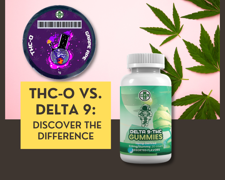 THC-O vs. Delta 9: What’s The Difference